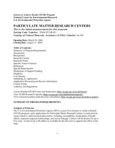 Science to Achieve Results (STAR) Program National Center for Environmental Research U.S. Environmental Protection Agency PARTICULATE MATTER RESEARCH CENTERS This is the initial announcement for this program.