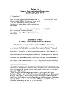 Before the Federal Communications Commission Washington, D.C[removed]In the Matter of 2004 and 2006 Biennial Regulatory Reviews -Streamlining and Other Revisions of Parts 1 and 17 of the Commission’s Rules Governing