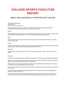 COLLEGE SPORTS FACILITIES REPORT (Same report provided for all NCAA Division I schools) RSV College Facilities Report December, 2012