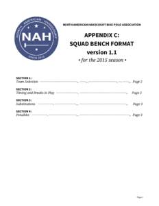 NORTH AMERICAN HARDCOURT BIKE POLO ASSOCIATION  APPENDIX C: SQUAD BENCH FORMAT version 1.1 • for the 2015 season •