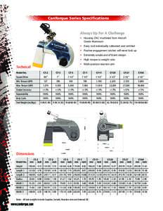 CanTorque Series Specifications  Always up For A Challenge • Housing CNC machined from aircraft Grade aluminum • every tool individually calibrated and certified