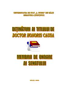 DEŢINĂTORI AI TITLULUI DE DOCTOR HONORIS CAUSA  BĂLŢI, 2008
