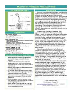 MUCOSITIS: PROBLEMS AND SOLUTIONS GASTROINTESTINAL TRACT CONTRIBUTORS: Julie Schwenka, Pharm.D. Clinical Hematology/BMT Pharmacist