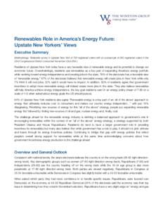 Renewables Role in America’s Energy Future: Upstate New Yorkers’ Views Executive Summary (Methodology: Statewide survey in Upstate New York of 750 registered voters with an oversample of 250 registered voters in the 