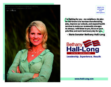 Paid for by the Committee to Elect Bethany Hall-Long 127 St. Augustine Ct Middletown, DE 19709 ® PRSRT STD US Postage