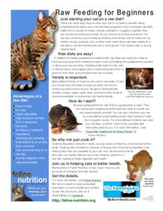 Raw Feeding for Beginners  “ Just starting your cat on a raw diet? There are many easy ways to start your cat on a healthy raw diet. Many