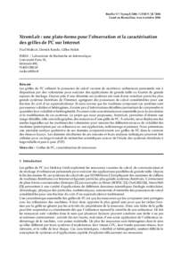 RenPar’17 / SympA’CFSE’5 / JC’2006 Canet en Roussillon, 4 au 6 octobre 2006 XtremLab : une plate-forme pour l’observation et la caractérisation des grilles de PC sur Internet Paul Malécot, Derrick Kond