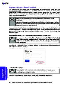 ELA/Literacy PBA – Unit 2 (Research Simulation) Test Administrators must make sure all testing devices are turned on and logged onto the www.parcc.testnav.com site (or follow your school/LEA instructions for accessing 