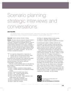 Scenario planning: strategic interviews and conversations John Ratcliffe John Ratcliffe is Director, Faculty of the Built Environment, Dublin Institute of Technology, Dublin, Republic of Ireland, and Visiting Professor, 