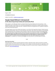 August 4, 2014 FOR IMMEDIATE RELEASE CONTACT: [removed] :: [removed] Soupie Award Winner’s Announced At the Stone Soup Group Family and Community Picnic