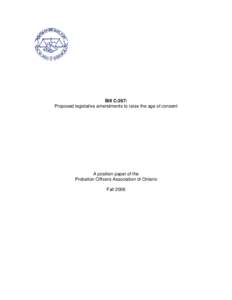 Bill C-267: Proposed legislative amendments to raise the age of consent A position paper of the Probation Officers Association of Ontario Fall 2006