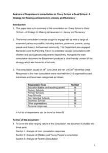 Analysis of Responses to consultation on ‘Every School a Good School: A Strategy for Raising Achievement in Literacy and Numeracy’ Introduction 1. This paper sets out a summary of the consultation on ‘Every School 