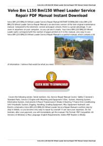 Volvo Bm L150 Bml150 Wheel Loader Service Repair PDF Manual Instant Download  Volvo Bm L150 Bml150 Wheel Loader Service Repair PDF Manual Instant Download Volvo BM L150 BML150 Wheel Loader Service Repair Manual INSTANT D