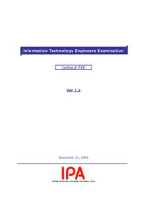 Information Technology Engineers Examination  Outline of ITEE Ver 1.2