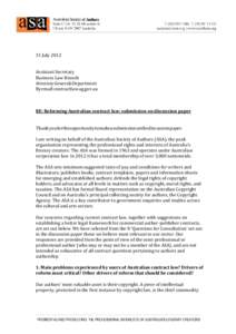 31 July 2012 Assistant Secretary Business Law Branch Attorney‐Generals Department By email: contractlaw.ag.gov.au RE: Reforming Australian contract law: submission on discussion paper