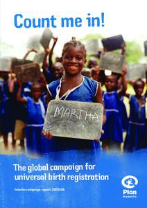 Count me in!  The global campaign for universal birth registration Interim campaign report[removed]