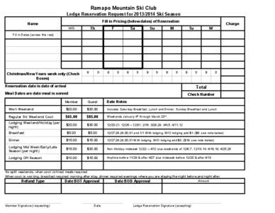 Ramapo Mountain Ski Club Lodge Reservation Request for[removed]Ski Season Fill in Pricing (below dates) of Reservation Name Th