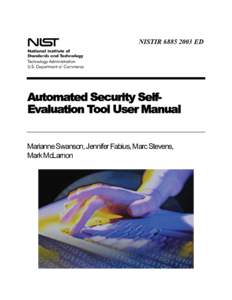 NISTIR[removed]ED  Automated Security SelfEvaluation Tool User Manual Marianne Swanson, Jennifer Fabius, Marc Stevens, Mark McLarnon