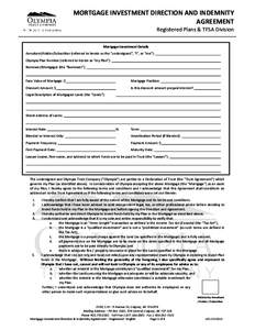 MORTGAGE INVESTMENT DIRECTION AND INDEMNITY AGREEMENT Registered Plans & TFSA Division Mortgage Investment Details Annuitant/Holder/Subscriber (referred to herein as the “undersigned”, “I”, or “me”): Olympia 