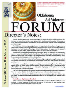 The mission of the Ad Valorem Division of the Oklahoma Tax Commission is to promote an ad valorem property tax system which is fair and equitable to all taxpayers by implementing standard valuation methodology, tax law c