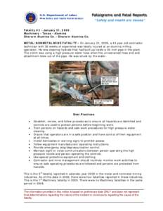 Fatality #3 - January 31, 2009 Machinery - Texas - Alumina Sherwin Alumina Co. - Sherwin Alumina Co. METAL/NONMETAL MINE FATALITY - On January 31, 2009, a 40 year-old contractor technician with 36 weeks of experience was