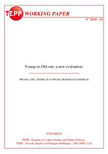 WORKING PAPER N° Young-in Old-out: a new evaluation MICHELA BIA, PIERRE-JEAN MESSE, ROBERTO LEOMBRUNI