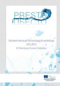 PRESTO Nutrient removal/Technological workshopSt. Petersburg, Russian Federation  Prof. Dr.-Ing M. Barjenbruch