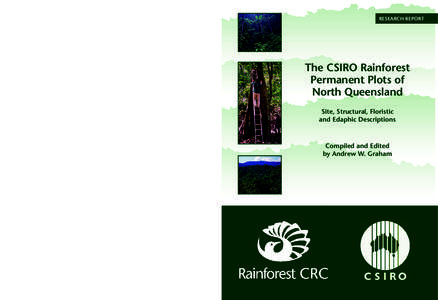 The CSIRO Rainforest Permanent Plots of North Queensland  RESEARCH REPORT The CSIRO Rainforest Permanent Plots of