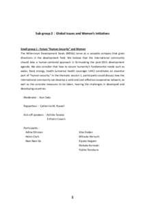 Sub-group 2：Global Issues and Women’s Initiatives  Small-group 1 : Future “Human Security” and Women The Millennium Development Goals (MDGs) serve as a valuable compass that gives directions in the development fi