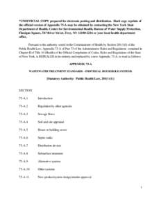 *UNOFFICIAL COPY prepared for electronic posting and distribution. Hard copy reprints of the official version of Appendix 75-A may be obtained by contacting the New York State Department of Health, Center for Environment