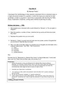 Free Mrs X! By Marissa Pinkas I developed this methodology to help students understand that an analytical essay is a highly structured answer to a question, in which the topics are evidence for their contention, answer o
