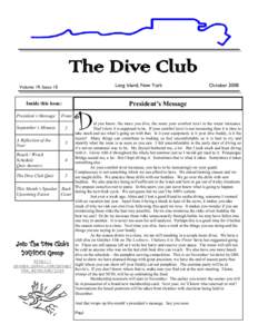 The Dive Club Long Island, New York Volume 19, Issue 10  Inside this issue: