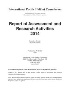 International Pacific Halibut Commission Established by a Convention between Canada and the United States of America Report of Assessment and Research Activities