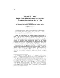 118  Breach of Trust: Legal Education’s Failure to Prepare Students for the Practice of Law A Comment on