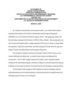 USEPA: OSWER: Statement of Susan Parker Bodine Assistant Administrator Office of Solid Waste And Emergency Response U.S. Environmental Protection Agency Before the Subcommittee on Water Resources And Environment U.S. Hou