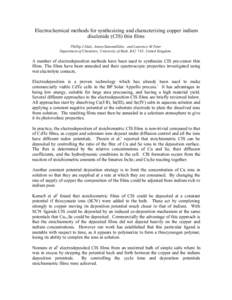 Electrochemical methods for synthesizing and characterizing copper indium diselenide (CIS) thin films Phillip J Dale, Anura Samantilleke, and Laurence M Peter Department of Chemistry, University of Bath, BA2 7AY, United 