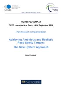 JOINT TRANSPORT RESEARCH CENTRE  HIGH LEVEL SEMINAR OECD Headquarters, Paris, 25-26 September 2008