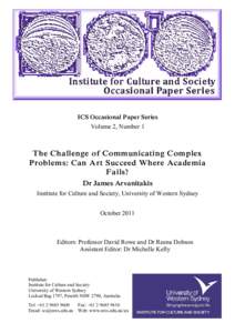ICS Occasional Paper Series Volume 2, Number 1 The Challenge of Communicating Complex Problems: Can Art Succeed Where Academia Fails?