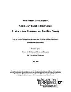 Non-Parent Caretakers of Child-Only Families First Cases:  Evidence from Tennessee and Davidson County