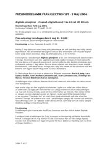 PRESSMEDDELANDE FRÅN ELECTROHYPE - 3 MAJ 2004 digitala pionjärer <Svensk digitalkonst från 60-tal till 80-tal> Electrohype-Rom 7-28 maj 2004, Vernissage fredagen den 7 maj klFör första gången visas en så o