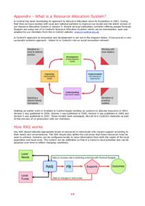 Appendix - What is a Resource Allocation System? in Control has been developing its approach to Resource Allocation since its foundation inDuring that time we have worked with local and national partners to improv