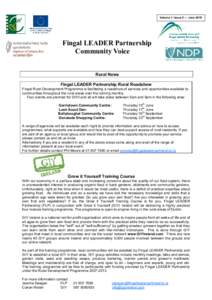 Volume 1: Issue 5 — June[removed]Fingal LEADER Partnership Community Voice Rural News Fingal LEADER Partnership Rural Roadshow
