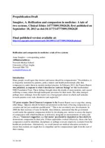 Prepublication Draft Smajdor, A. Reification and compassion in medicine: A tale of two systems. Clinical Ethics[removed], first published on September 18, 2013 as doi:[removed][removed]Final published vers