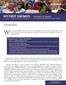 My First 100 Days DoDea’s strategic Way Forward THOMAS M. BRADY  Director, Department of Defense Education Activity