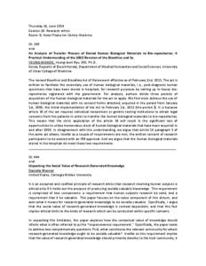 Thursday 26, June 2014 Session 28: Research ethics Room: B, Hotel Fiesta Inn Centro Histórico ID: 389 oral An Analysis of Transfer Process of Stored Human Biological Materials to Bio-repositories: A