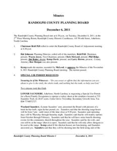 Minutes RANDOLPH COUNTY PLANNING BOARD December 6, 2011 The Randolph County Planning Board met at 6:30 p.m., on Tuesday, December 6, 2011, in the 2nd Floor Meeting Room, Randolph County Historic Courthouse, 145 Worth Str