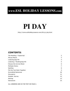 www.ESL HOLIDAY LESSONS.com  PI DAY http://www.eslHolidayLessons.com/03/pi_day.html  CONTENTS: