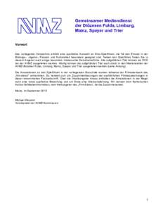 Gemeinsamer Mediendienst der Diözesen Fulda, Limburg, Mainz, Speyer und Trier Vorwort Das vorliegende Verzeichnis enthält eine qualitative Auswahl an Kino-Spielfilmen, die für den Einsatz in der Bildungs-, Jugend-, Fr