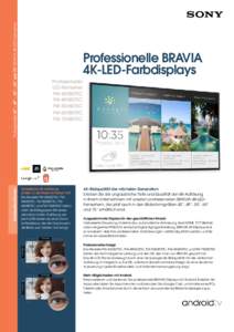 Professionelle 43“-, 49“-, 55“-, 65“ und 75“-BRAVIA 4K-LED-Fernseher  Professionelle BRAVIA 4K-LED-Farbdisplays Professioneller LED-Fernseher