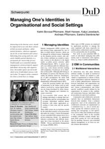 Schwerpunkt  Managing One’’s Identities in Organisational and Social Settings Katrrin Borcea-Pfitzmann, Marit Hansen, Katja Liesebach, Andreas Pfitzmann, San